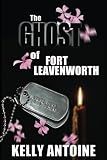 The Ghost of Fort Leavenworth