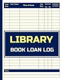 Library Book Loan Log Book: Library Check Out Sheet | Library Sign Out Sheets | school librarian | school librarian needs | librarian back to school | Borrow Record Reminder