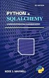 Python and SQLAlchemy: : A Hands-On Introduction to Database Mastery (The CodeCraft Series)