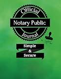 Notary Public Journal: Green Official Notary Public Journal for Loan Signing Agents | 122 Single-View Secured Entries | Notary Public Logbook