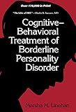 Cognitive-Behavioral Treatment of Borderline Personality Disorder
