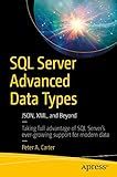 SQL Server Advanced Data Types: JSON, XML, and Beyond