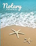 Notary Journal: 8.5x11 Large Notarial Logbook / With 200 Numbered Pages - Two Record Logs Per Page / 400 Records / Blue Ocean Tan Sand Starfish - Beach Art Photo / Ledger Book Gift For Signing Agents