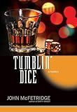 Tumblin' Dice: A Mystery (4) (The Toronto Series)