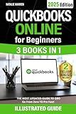QuickBooks Online for Beginners: The Most Updated Illustrated Guide to QBO. Unlock Practical Tools, Automation Secrets, and Industry-Specific Strategies to Go from Zero to Pro Fast