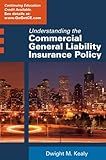 Understanding the Commercial General Liability Policy