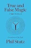 True and False Magic: A Tools Workbook
