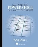 Learn Windows PowerShell in a Month of Lunches