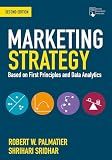 Marketing Strategy: Based on First Principles and Data Analytics