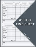 Weekly Time Sheet Log Book: Work Hours Log Including Overtime | Time sheet Book with 238 Weeks (4 Years and Half) | Undated Employee Time Sheets