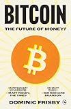 Bitcoin: The Future of Money?