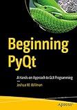 Beginning PyQt: A Hands-on Approach to GUI Programming