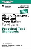 Airline Transport Pilot and Type Rating Practical Test Standards for Airplane: FAA-S-8081-5F (July 2008; including Changes 1 through 7)