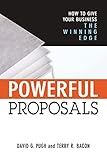Powerful Proposals: How to Give Your Business the Winning Edge