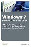 Windows 7 Portable Command Guide: MCTS 70680, 70685 and 70686
