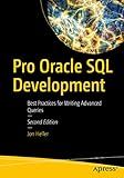 Pro Oracle SQL Development: Best Practices for Writing Advanced Queries