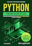 Python from Scratch: Programming for absolute beginners with Python