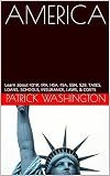 AMERICA: Learn about 401K, IRA, HSA, FSA, SSN, 529, TAXES, LOANS, SCHOOLS, INSURANCE, LAWS, & COSTS