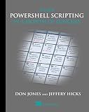 Learn PowerShell Scripting in a Month of Lunches