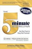The 5-Minute Debt Solution: Get Out Fast & Stay Out Forever