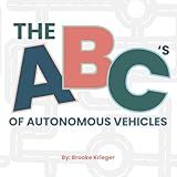 The ABC's of Autonomous Vehicles
