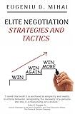 Elite Negotiation Strategies and Tactics