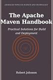 The Apache Maven Handbook: Practical Solutions for Build and Deployment