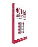 401(k) ESSENTIALS For The HR Professional: Plan Administration Simplified for the 401(k) Plan Sponsor