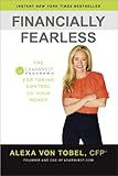 Financially Fearless: The LearnVest Program for Taking Control of Your Money