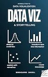 Introduction to Data Visualization & Storytelling: A Guide For The Data Scientist (Visual Thinking)