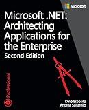 Microsoft .NET - Architecting Applications for the Enterprise (Developer Reference)