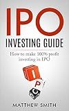 IPO Investing Guide: How to make 100% profit investing in IPO (Investing Series)