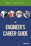 The Engineer's Career Guide
