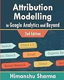 Attribution Modelling in Google Analytics and Beyond