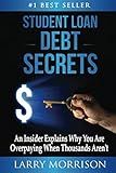 Student Loan Debt Secrets: An Insider Explains Why You’re Overpaying When Thousands Aren’t