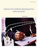Statistics for Evidence-Based Practice and Evaluation (SW 318 Social Work Statistics)