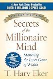 Secrets of the Millionaire Mind: Mastering the Inner Game of Wealth