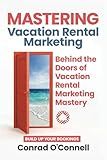 Mastering Vacation Rental Marketing: Lessons Learned From Over $50 Million in Direct Bookings