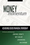 Money Momentum: Achieving 20/20 Financial Foresight