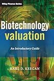 Biotechnology Valuation: An Introductory Guide