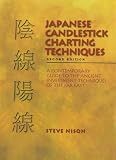 Japanese Candlestick Charting Techniques, Second Edition By Steve Nison