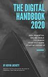 The Digital Handbook 2020: 200+ Essential Online Tools To Launch Your Six Figure Startup Business