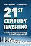 21st Century Investing: Redirecting Financial Strategies to Drive Systems Change
