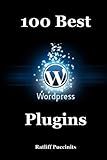 100 Best Wordpress Plugins: Let your Wordpress website rock