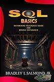 SQL Basics: DATAMINING REFERENCE GUIDE FOR ORACLE DATABASES