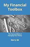 My Financial Toolbox: The Nuts and Bolts of Managing Your Money