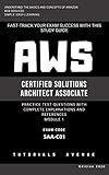AWS: AWS Certified Solutions Architect Associate SAA-C01 : AWS Certified Solutions Αrchitect Αssociate Practice Test Questions with Complete Explanations and References Module 1