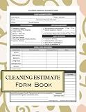 Cleaning Estimate Form Book: House Cleaning Service Quote Record, Cleaning Checklist, DIY Cleaning Service Business Form, Cleaning Proposal | Cleaning ... Commercial & Deep Cleaning Services