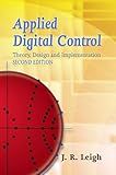 Applied Digital Control: Theory, Design and Implementation. Second Edition (Dover Books on Engineering)