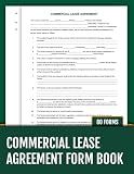 Commercial Lease Agreement Form Book: 80 Ready-to-Use Forms for Tenant and Landlord | 8.5 x 11 inches.